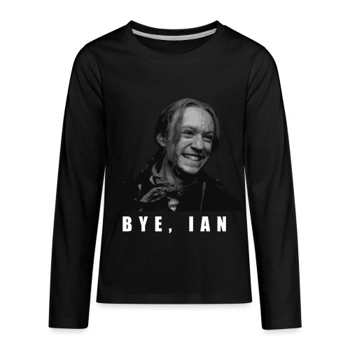 Bye Ian - Kids' Premium Long Sleeve T-Shirt