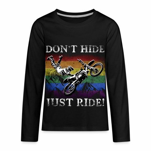Don t Hide Just Ride - LGBTQ+ Motorcross Biker - Kids' Premium Long Sleeve T-Shirt