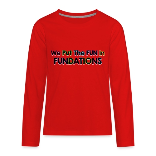 fundations png - Kids' Premium Long Sleeve T-Shirt
