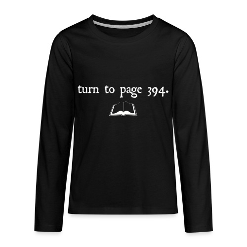 turn to page 394 - Kids' Premium Long Sleeve T-Shirt