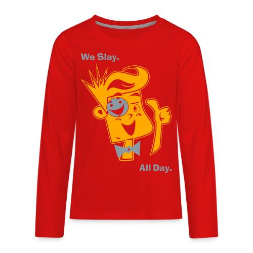We Slay All Day Shiny Shirt Metallic Silver & Gold - Kids' Premium Long Sleeve T-Shirt