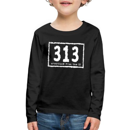 Wrestling from the 313 (nwo style) - Kids' Premium Long Sleeve T-Shirt