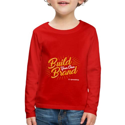 Build Your Own Brand - Kids' Premium Long Sleeve T-Shirt