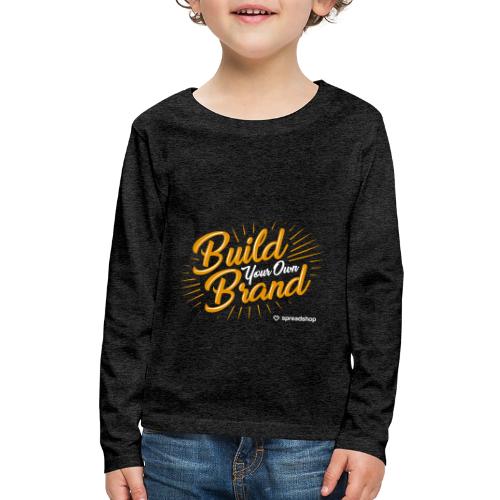 Build Your Own Brand - Kids' Premium Long Sleeve T-Shirt