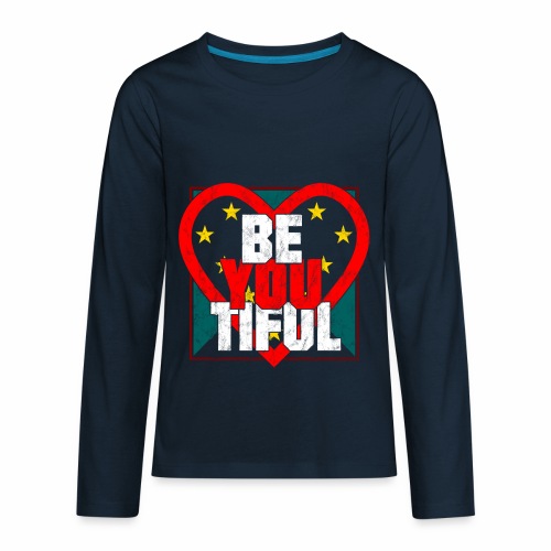 Beautiful BeYouTiful Heart Self Love Gift Ideas - Kids' Premium Long Sleeve T-Shirt