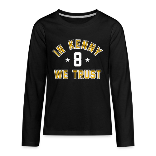 In Kenny We Trust - Kids' Premium Long Sleeve T-Shirt
