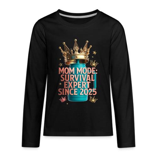 Mom Mode Survival Expert Tee - Kids' Premium Long Sleeve T-Shirt