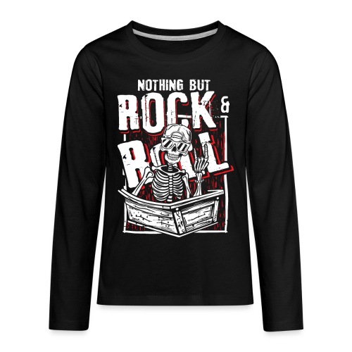 Nothing but rock and roll | heavy metal skull - Kids' Premium Long Sleeve T-Shirt