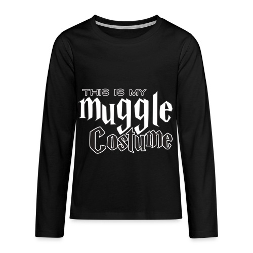 This Is My Muggle Costume - Kids' Premium Long Sleeve T-Shirt