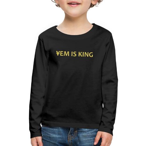YEM IS KING - Kids' Premium Long Sleeve T-Shirt