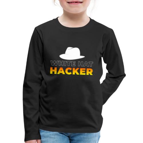 White Hat Hacker - Kids' Premium Long Sleeve T-Shirt