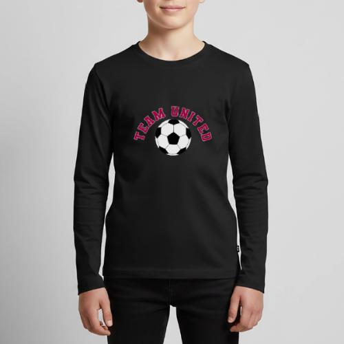 Team United Soccer Ball Sports Design - Kids' Premium Long Sleeve T-Shirt