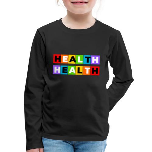 Health in Color - Kids' Premium Long Sleeve T-Shirt