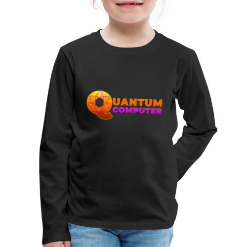 Quantum computer: Quantum Logic Unleashed - Kids' Premium Long Sleeve T-Shirt