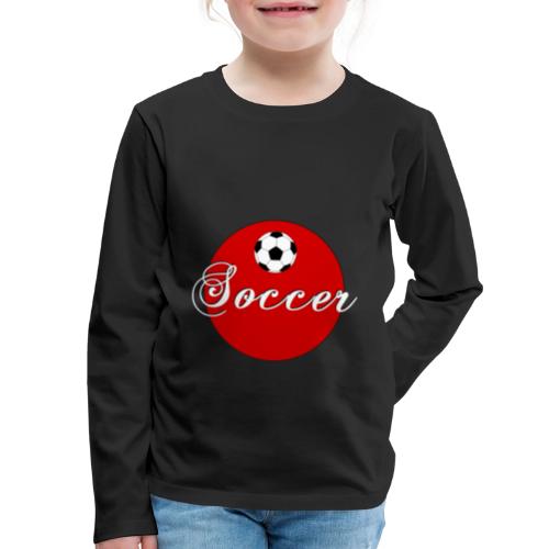 Soccer: Goal Circle - Kids' Premium Long Sleeve T-Shirt
