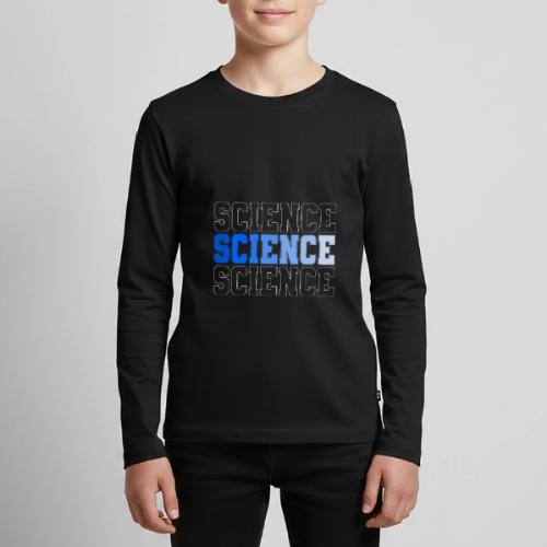 Science: Fuel for Discovery - Kids' Premium Long Sleeve T-Shirt