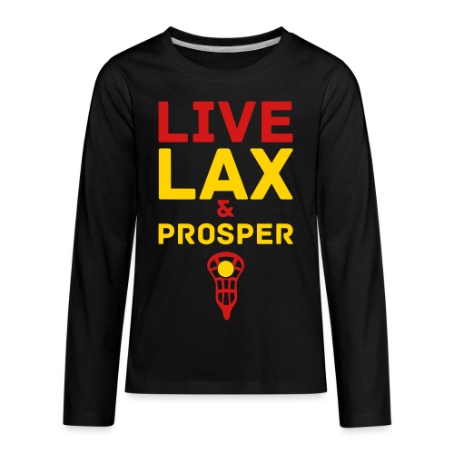 Lacrosse - Live Lax And Prosper - Kids' Premium Long Sleeve T-Shirt