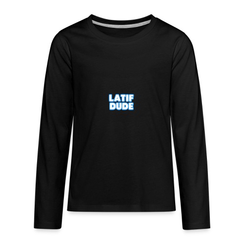 LATIF DUDE SHIRT - Kids' Premium Long Sleeve T-Shirt