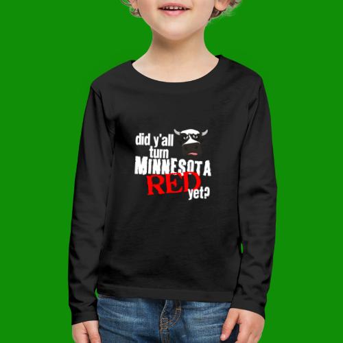 Turn Minnesota Red - Kids' Premium Long Sleeve T-Shirt