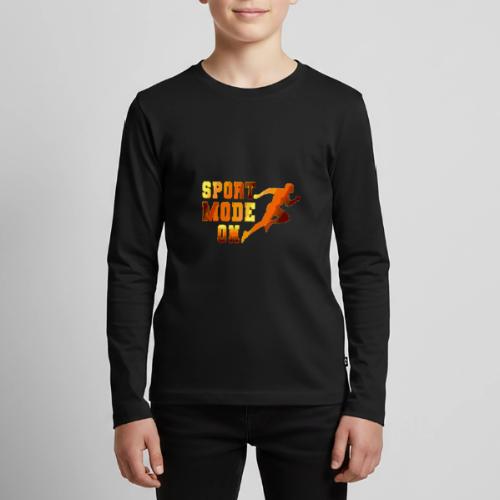 Sport Mode On - Kids' Premium Long Sleeve T-Shirt