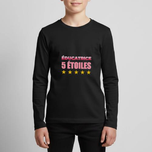 Éducatrice 5 Étoiles - Kids' Premium Long Sleeve T-Shirt