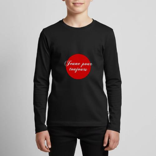 Jeune pour toujours - Kids' Premium Long Sleeve T-Shirt