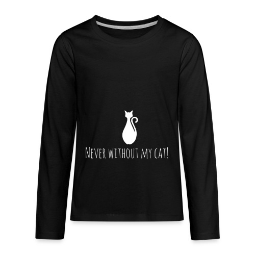 Never without my cat - Kids' Premium Long Sleeve T-Shirt