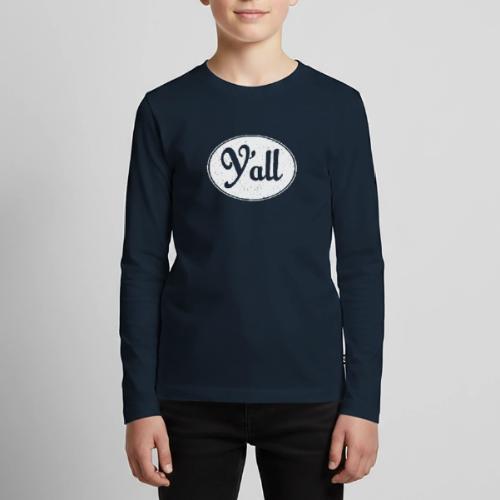 Y’ALL 0001 - Kids' Premium Long Sleeve T-Shirt