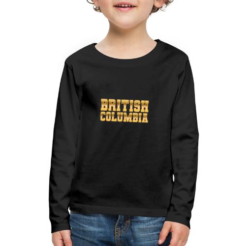 British Columbia - Kids' Premium Long Sleeve T-Shirt