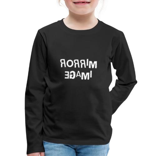 Mirror Image Word Art - Kids' Premium Long Sleeve T-Shirt