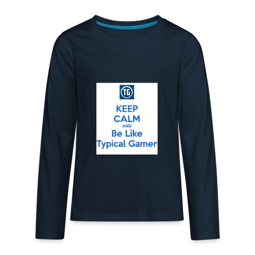 keep calm and be like typical gamer - Kids' Premium Long Sleeve T-Shirt