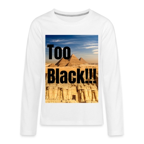 Too Black pyramid 1 - Kids' Premium Long Sleeve T-Shirt