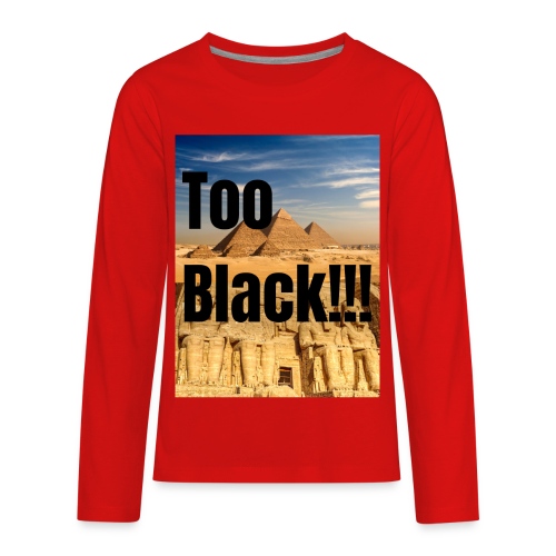 Too Black pyramid 1 - Kids' Premium Long Sleeve T-Shirt