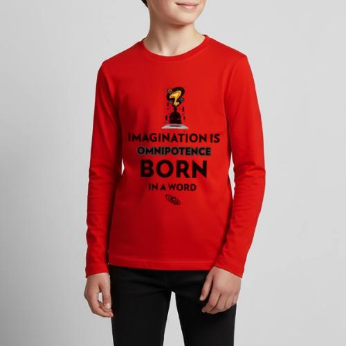 Imagination Is Omnipotence - Kids' Premium Long Sleeve T-Shirt