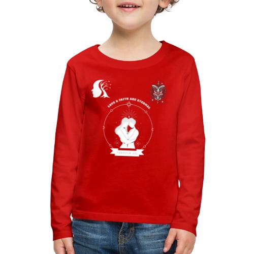 Love & Faith - Kids' Premium Long Sleeve T-Shirt