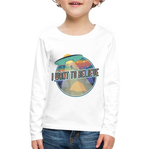 I Want To Believe - Kids' Premium Long Sleeve T-Shirt