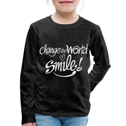 Spread the word, change the world, smile! - Kids' Premium Long Sleeve T-Shirt