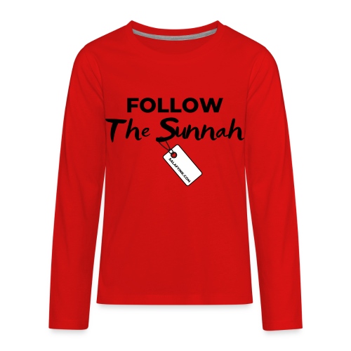 Follow The Sunnah - Kids' Premium Long Sleeve T-Shirt