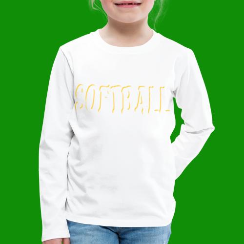 Softball Enough Said - Kids' Premium Long Sleeve T-Shirt