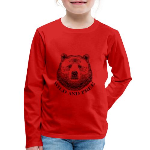 Bear Head, Wild And Free, Hand Drawn Illustration - Kids' Premium Long Sleeve T-Shirt