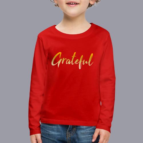 Grateful - Gold FINAL 1 - Kids' Premium Long Sleeve T-Shirt