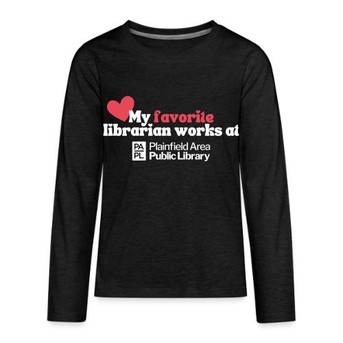 My Favorite Librarian - Kids' Premium Long Sleeve T-Shirt