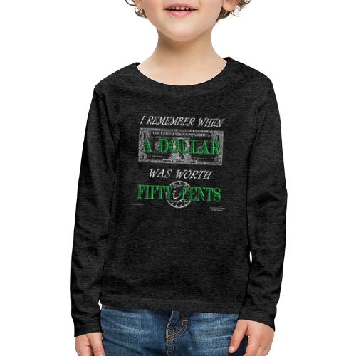 Dollar Front/Back (Dark Backgrounds) - Kids' Premium Long Sleeve T-Shirt
