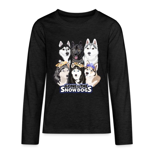 The Gone to the Snow Dogs Husky Pack - Kids' Premium Long Sleeve T-Shirt