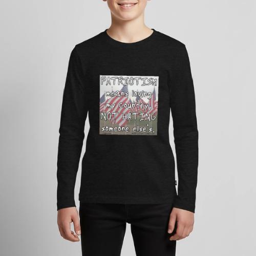 Patriotism - Kids' Premium Long Sleeve T-Shirt