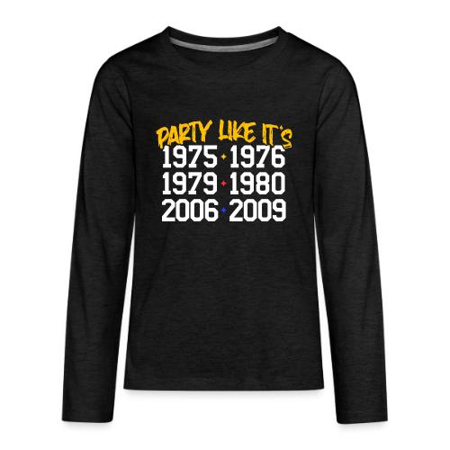 Party Like - Kids' Premium Long Sleeve T-Shirt