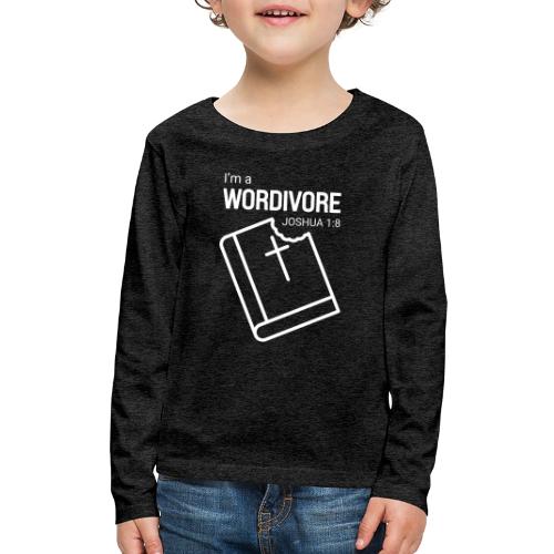 I'm a Wordivore - Kids' Premium Long Sleeve T-Shirt
