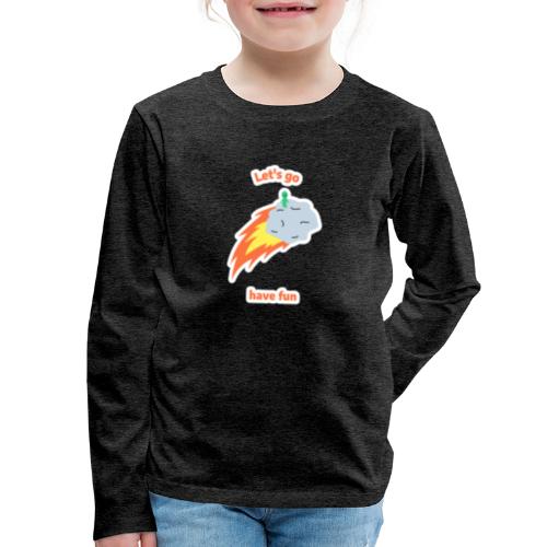 Let's go have fun - Kids' Premium Long Sleeve T-Shirt