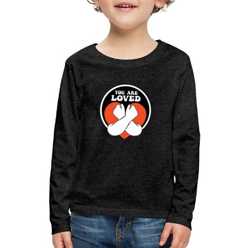 You Are Loved Red Love Heart Hug - Kids' Premium Long Sleeve T-Shirt