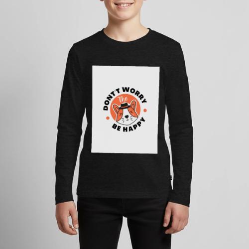 Don't Worry be Happy Cool Dog - Kids' Premium Long Sleeve T-Shirt
